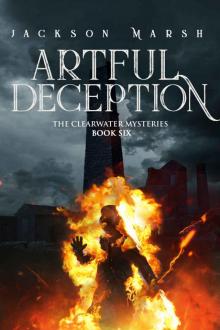 Artful Deception (The Clearwater Mysteries Book 6) Read online