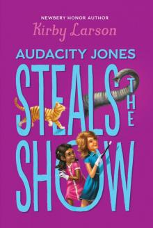 Audacity Jones Steals the Show Read online