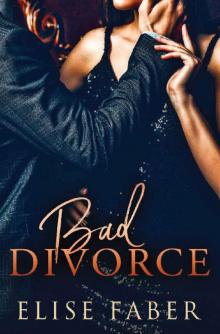 Bad Divorce (Billionaire's Club Book 5) Read online