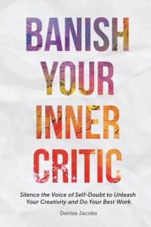 Banish Your Inner Critic Read online