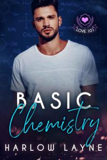 Basic Chemistry: LOVE 101 - WILLOW BAY NOVELLA Read online