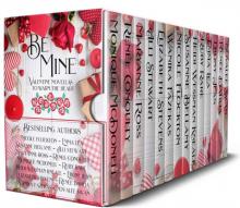 Be Mine: Valentine Novellas to Warm The Heart Read online