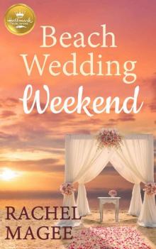 Beach Wedding Weekend Read online
