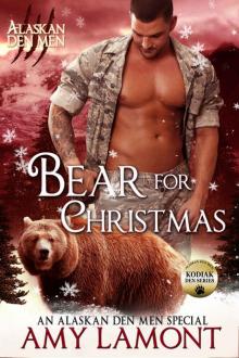Bear for Christmas: Kodiak Den #4 (Alaskan Den Men Book 15) Read online