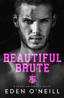 Beautiful Brute: A Stepbrother College Romance (Court University Book 3)