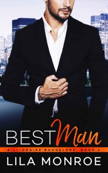Best Man (Billionaire Bachelors Book 6) Read online