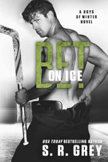 Bet on Ice (Boys of Winter Book 9) Read online