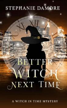 Better Witch Next Time Read online