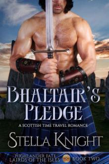 Bhaltair's Pledge: Highlander Fate, Lairds of the Isles Book Two Read online