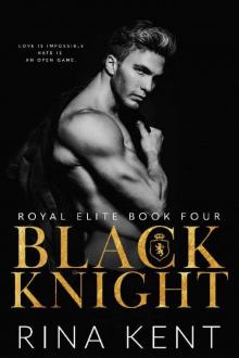 Black Knight (Royal Elite Book 4) Read online