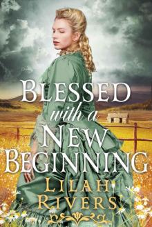 Blessed With a New Beginning: An Inspirational Historical Romance Book Read online
