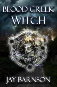 Blood Creek Witch Read online