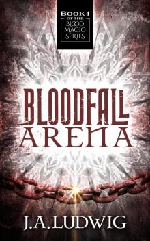 Bloodfall Arena Read online