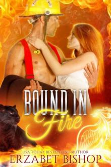 Bound In Fire: Phoenix Shifter Paranormal Read online