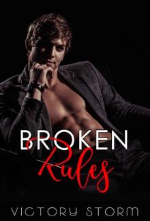 Broken Rules (Love Storm series Book 2) Read online