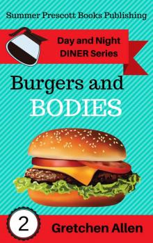 Burgers and Bodies Read online