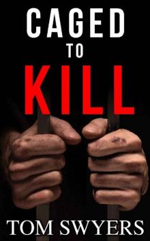 Caged to Kill Read online