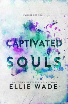 Captivated Souls (The Beautiful Souls Collection Book 3) Read online