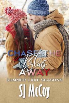 Chase the Blues Away (Summer Lake Seasons Book 4) Read online