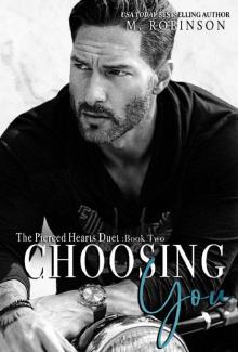 Choosing You: The Pierced Hearts Duet: Book Two