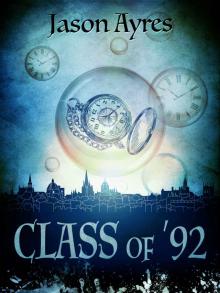 Class of '92 (The Time Bubble Book 5) Read online