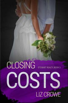 Closing Costs: Stewart Realty, Book Three Read online