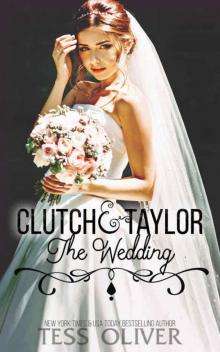 Clutch & Taylor: The Wedding (Custom Culture Book 6) Read online