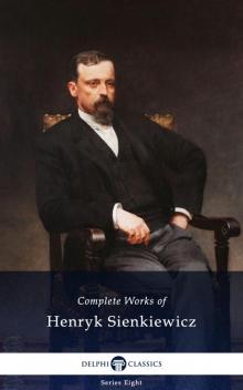 Complete Works of Henryk Sienkiewicz