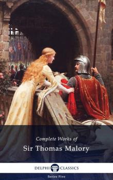 Complete Works of Sir Thomas Malory Read online