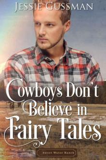 Cowboys Don't Believe in Fairy Tales Read online