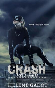 Crash: A Supernatural Reverse Harem (Aces and Knaves Book 1) Read online