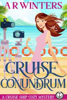 Cruise Conundrum: A Cruise Ship Cozy Mystery (Cruise Ship Cozy Mysteries Book 5) Read online