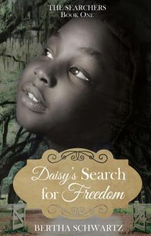 Daisy's Search for Freedom Read online