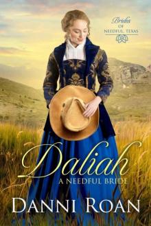 Daliah (Brides 0f Needful Texas Book 1) Read online