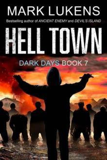 Dark Days | Book 7 | Hell Town Read online