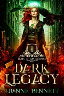 Dark Legacy (House of Winterborne Book 1) Read online
