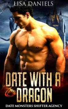Date with a Dragon (Date Monsters Shifter Agency) Read online
