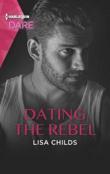 Dating the Rebel Read online