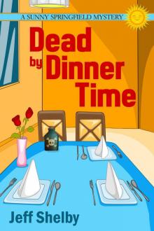 Dead by Dinner Time Read online