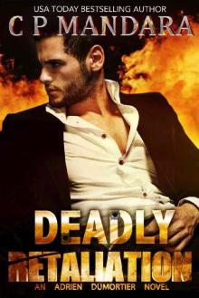 Deadly Retaliation: A Dark Bully Harem Romance (A Twisted, Dark and Deadly Romance Book 1) Read online