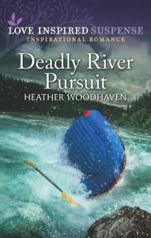 Deadly River Pursuit Read online