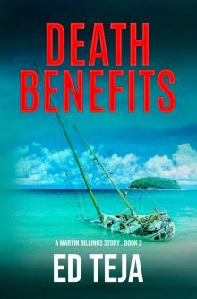 Death Benefits (A Martin Billings Story Book 2) Read online