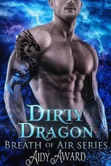 Dirty Dragon: Breath of Air Collection (Dragons Love Curves Book 7) Read online