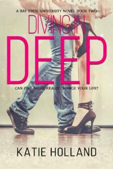 Diving in Deep (A Bay State University Novel Book 2) Read online