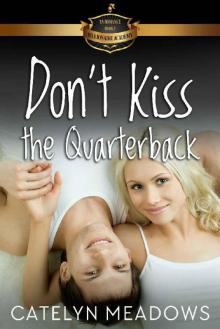 Don't Kiss the Quarterback: Billionaire Academy YA Romance Book 5 Read online