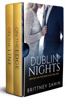 Dublin Nights Series Box Set: On the Edge & On the Line Read online