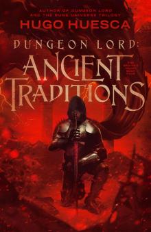 Dungeon Lord- Ancient Traditions Read online