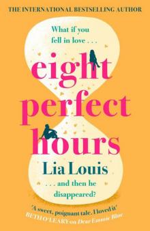 Eight Perfect Hours: The hotly-anticipated love story everyone is falling for in 2021! Read online