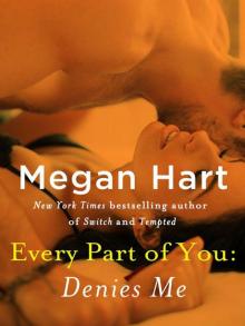 Every Part of You: Denies Me (#4)