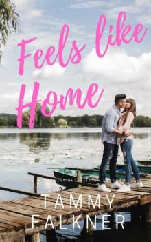 Feels like Home (Lake Fisher Book 2) Read online